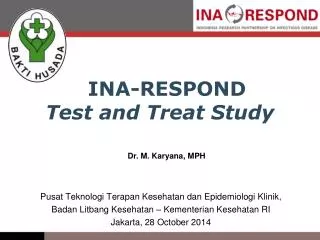 INA-RESPOND Test and Treat Study