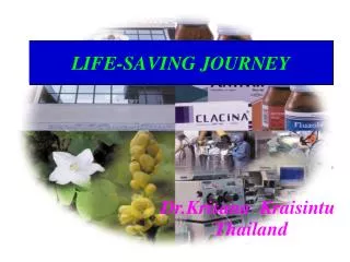 LIFE-SAVING JOURNEY