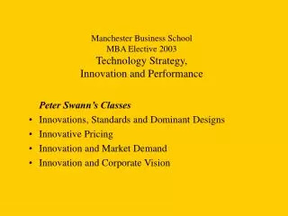 Manchester Business School MBA Elective 2003 Technology Strategy, Innovation and Performance