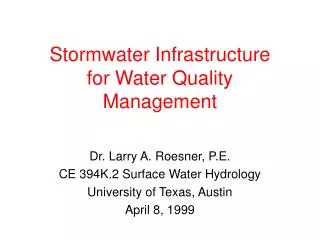 Stormwater Infrastructure for Water Quality Management