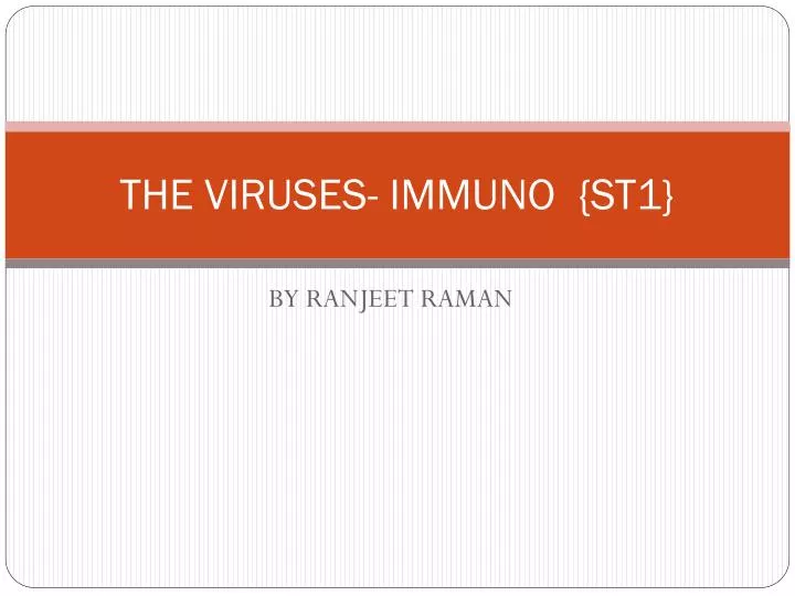 the viruses immuno st1