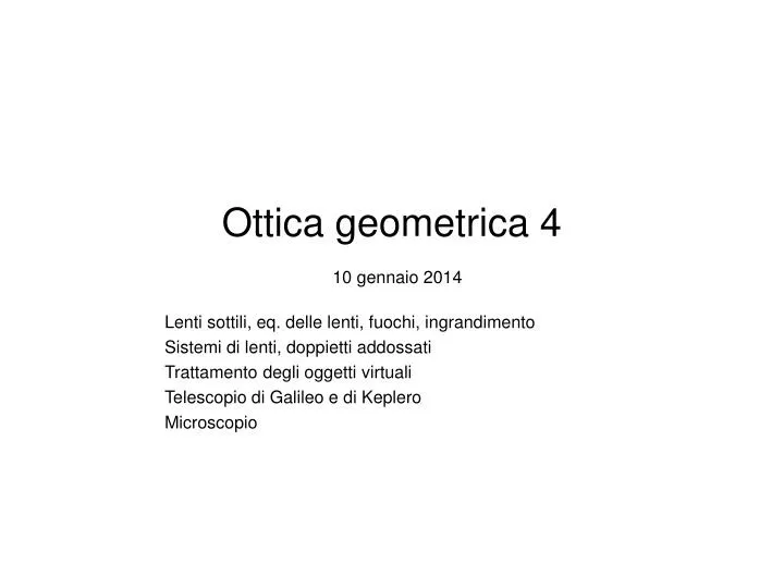 ottica geometrica 4 10 gennaio 2014
