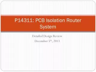 P14311: PCB Isolation Router System