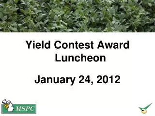 Yield Contest Award Luncheon January 24, 2012