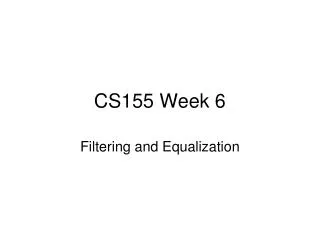 CS155 Week 6