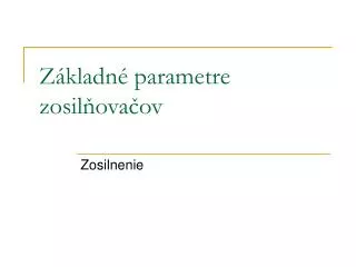 z kladn parametre zosil ova ov