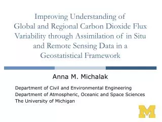 Anna M. Michalak Department of Civil and Environmental Engineering