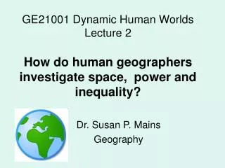 Dr. Susan P. Mains Geography