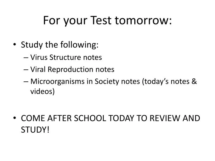 for your test tomorrow