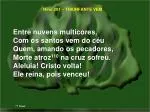 Hino 291 - TRIUNFANTE VEM - slide 1