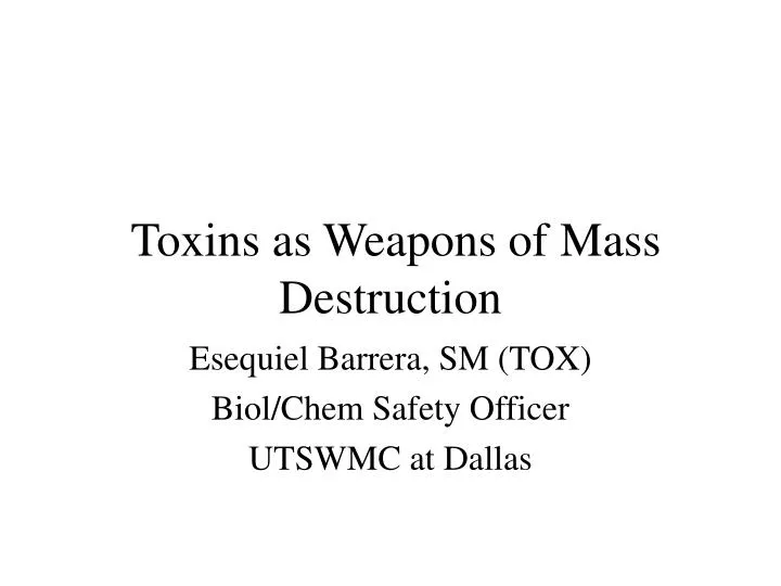toxins as weapons of mass destruction