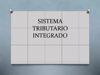 sistema tributario integrado