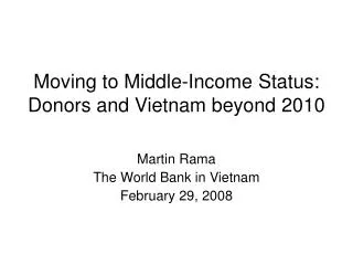 Moving to Middle-Income Status: Donors and Vietnam beyond 2010