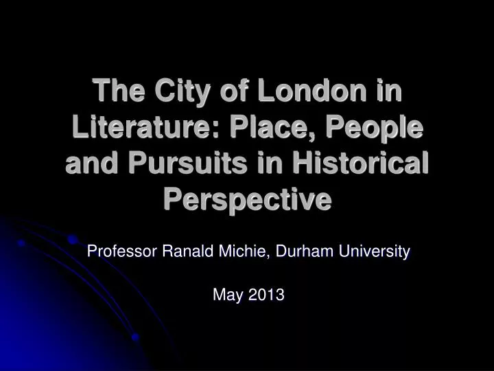 the city of london in literature place people and pursuits in historical perspective