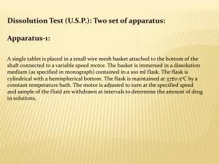 Dissolution Test (U.S.P.): Two set of apparatus: Apparatus-1: