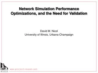 Network Simulation Performance Optimizations, and the Need for Validation