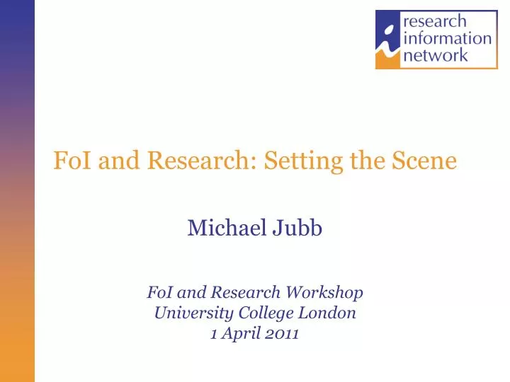 foi and research setting the scene