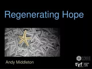 Regenerating Hope