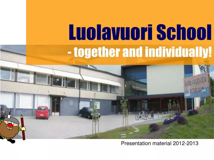 luolavuori school together and individually