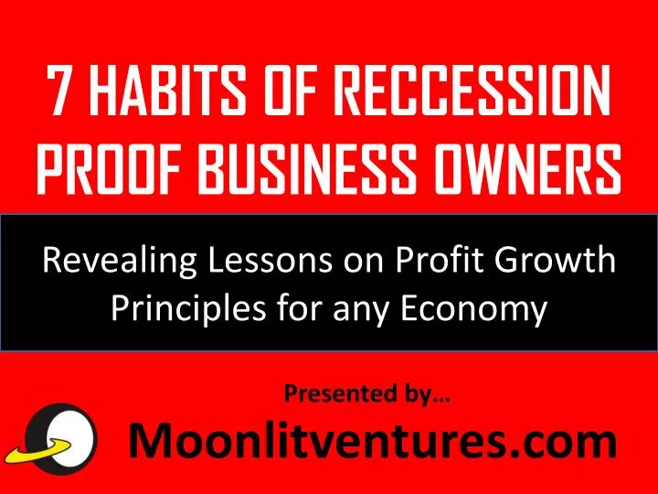 7 habits of reccession proof business owners