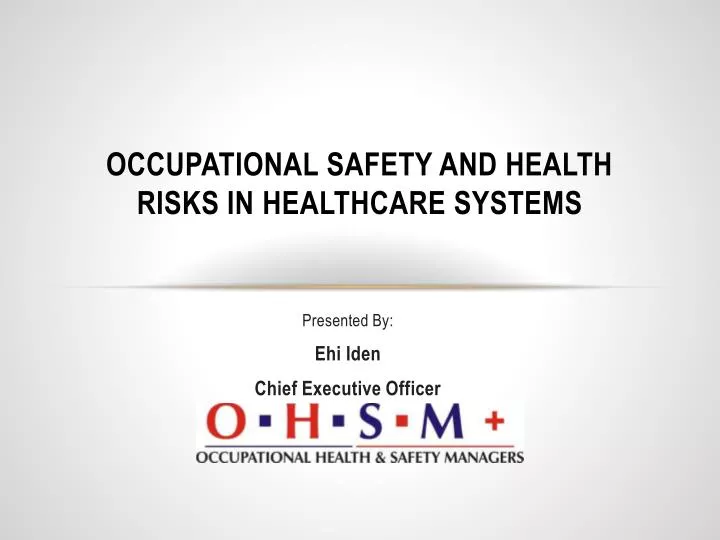 occupational safety and health risks in healthcare systems