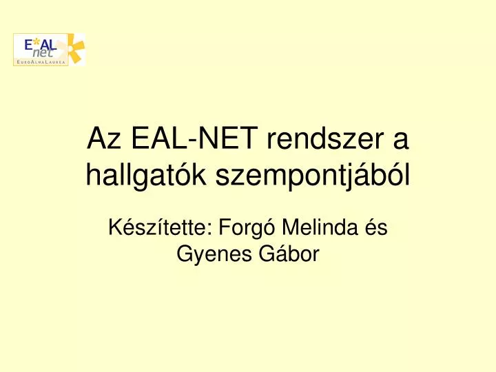 az eal net rendszer a hallgat k szempontj b l