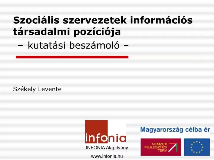 szoci lis szervezetek inform ci s t rsadalmi poz ci ja k utat si besz mol sz kely levente