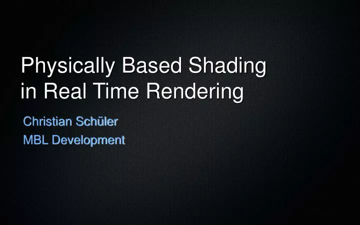physically based shading in real time rendering