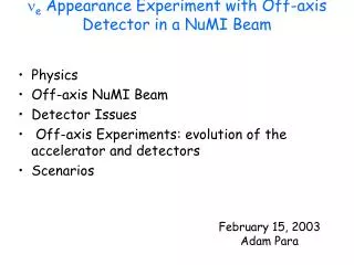 n e Appearance Experiment with Off-axis Detector in a NuMI Beam