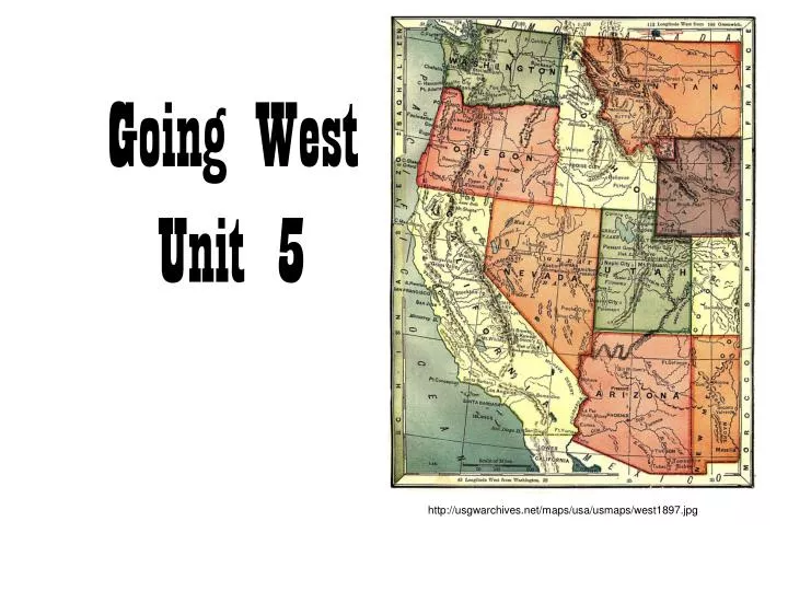 going west unit 5