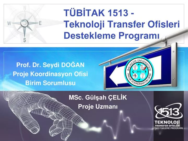 t b tak 1513 teknoloji transfer ofisleri destekleme program