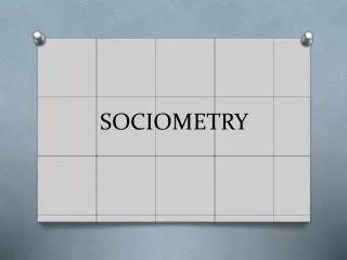 SOCIOMETRY