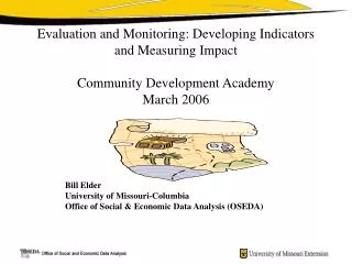Bill Elder 		University of Missouri-Columbia 		Office of Social &amp; Economic Data Analysis (OSEDA)
