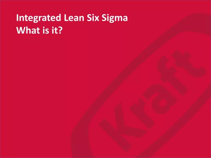 integrated lean six sigma what is it
