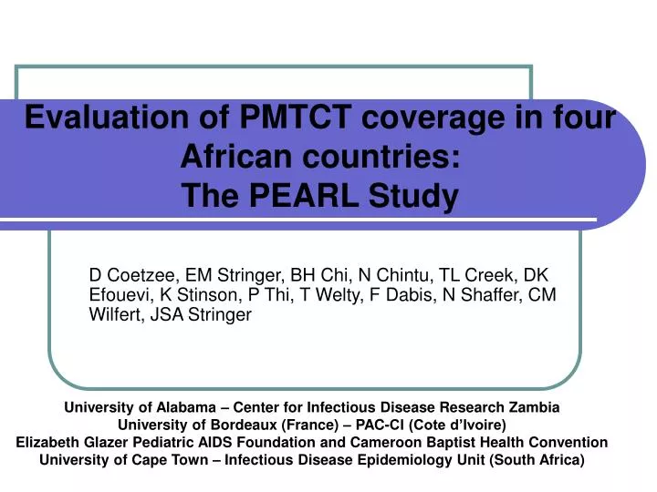 evaluation of pmtct coverage in four african countries the pearl study