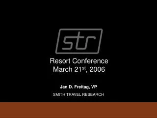 Resort Conference March 21 st , 2006