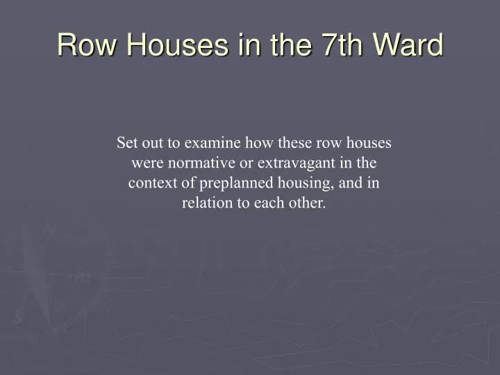 row houses in the 7th ward