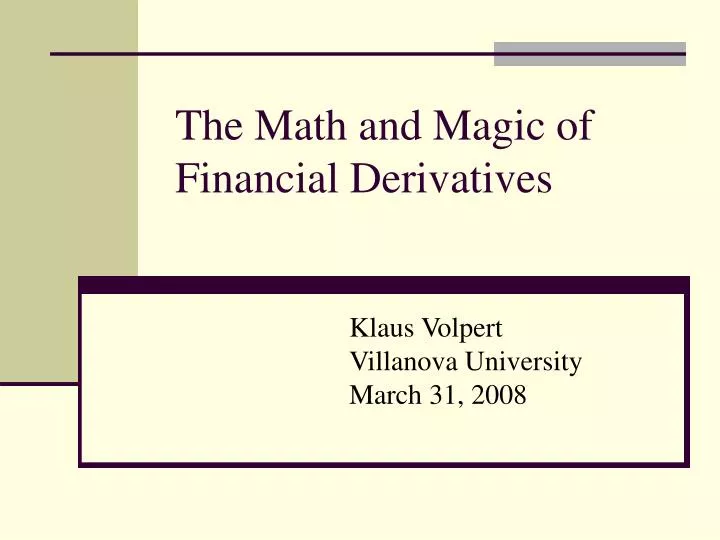 the math and magic of financial derivatives