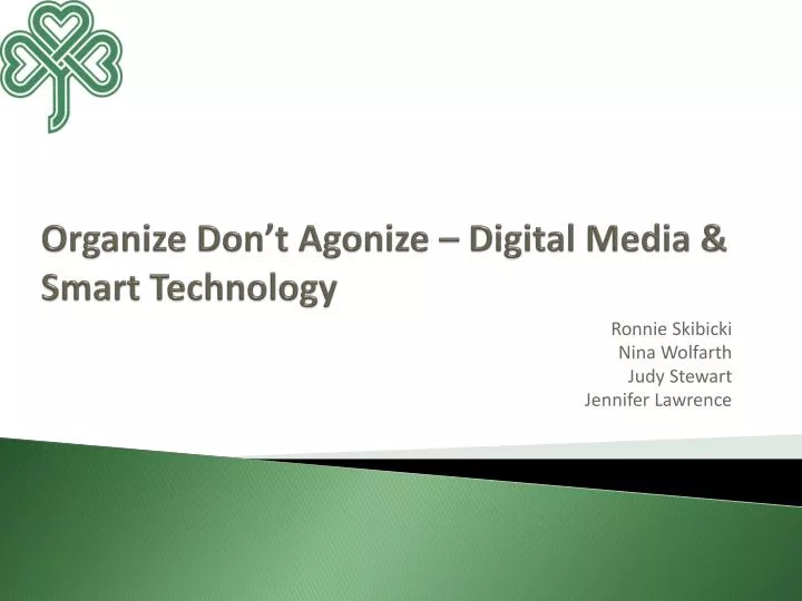 organize don t agonize digital media smart technology