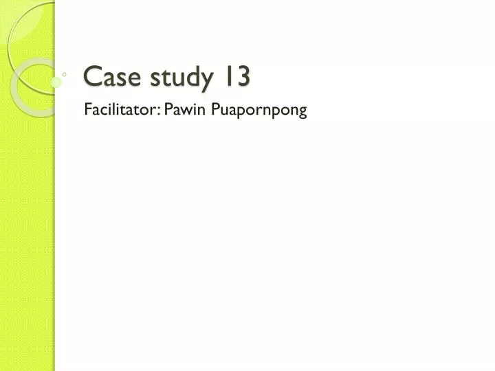 case study 13