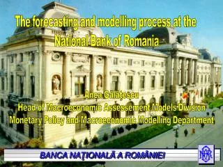 The forecasting and modelling process at the National Bank of Romania