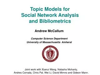 Topic Models for Social Network Analysis and Bibliometrics