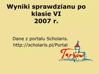 wyniki sprawdzianu po klasie vi 2007 r