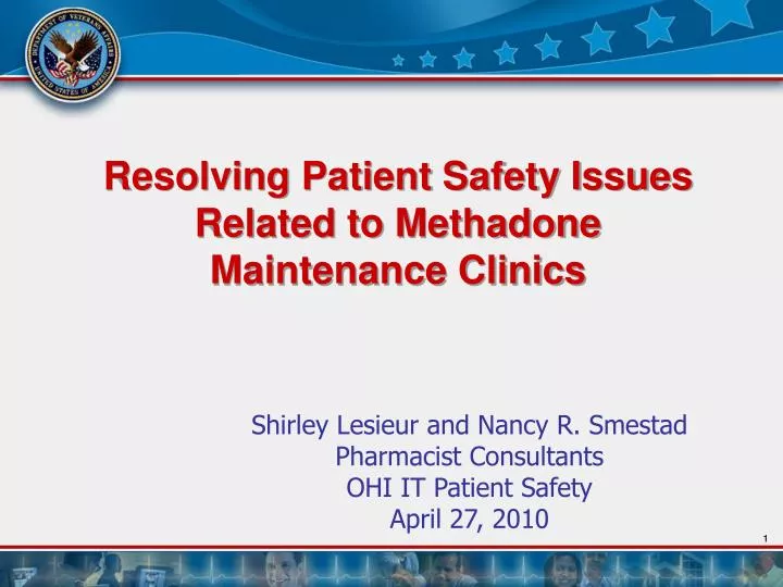 resolving patient safety issues related to methadone maintenance clinics