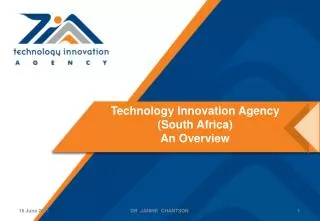 Technology Innovation Agency (South Africa) An Overview