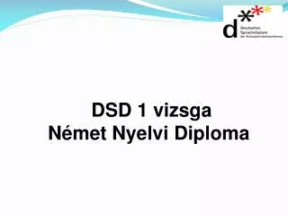 DSD 1 vizsga Német Nyelvi Diploma