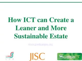 How ICT can Create a Leaner and More Sustainable Estate