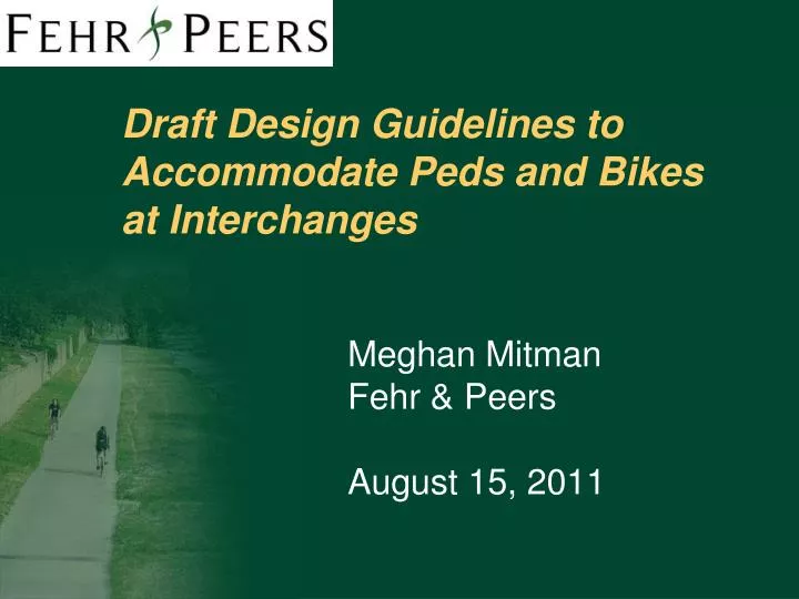 draft design guidelines to accommodate peds and bikes at interchanges