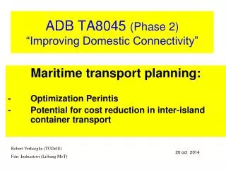 Maritime transport planning: -	Optimization Perintis