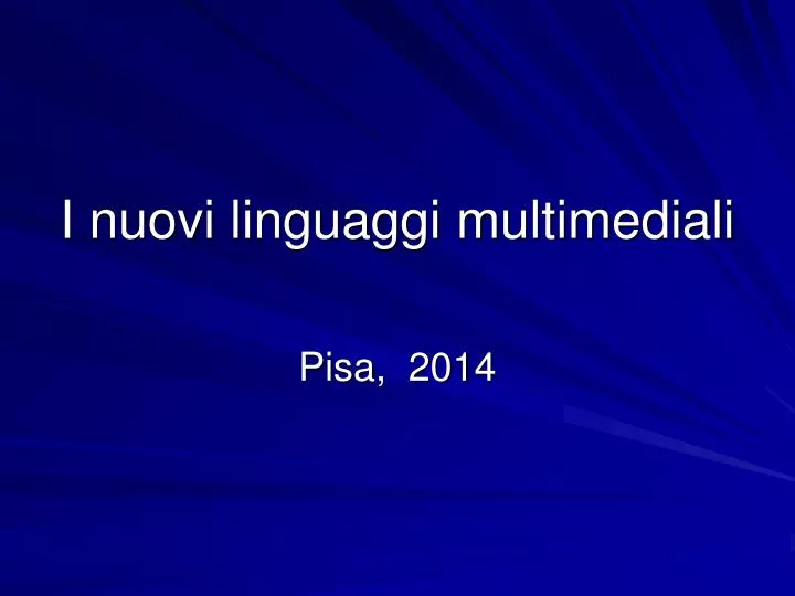 i nuovi linguaggi multimediali